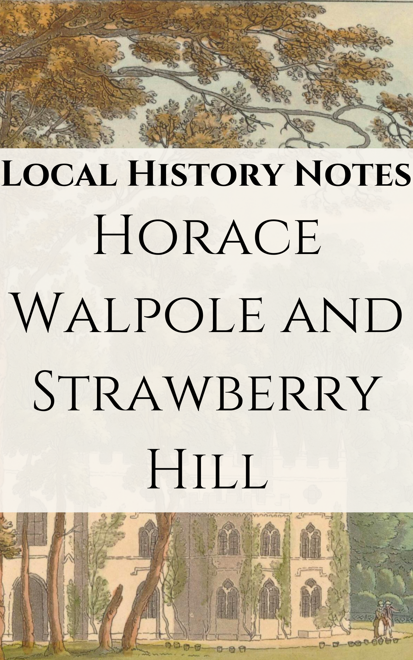 Title details for Horace Walpole and Strawberry Hill by Richmond upon Thames Local Studies Library & Archive - Available